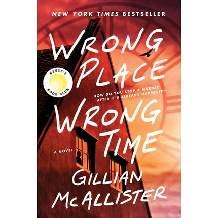 Wrong Place Wrong Time: A Reese's Book Club Pick (Hardcover)
