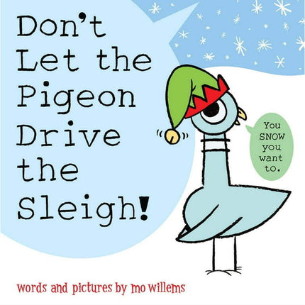 Don't Let the Pigeon Drive the Sleigh! (Hardcover)
