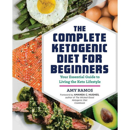 The Complete Ketogenic Diet for Beginners (Paperback)