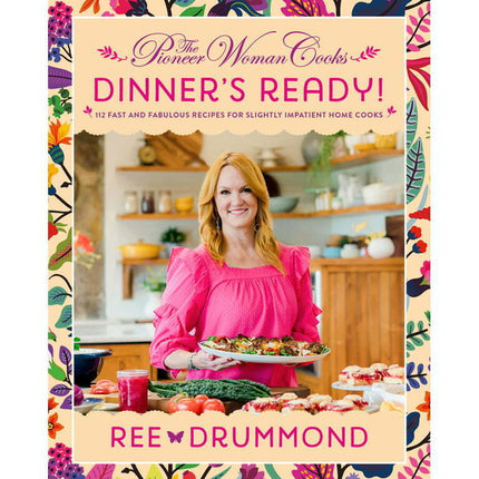 Pioneer Woman Cooks: The Pioneer Woman Cooks--Dinner's Ready! (Hardcover)