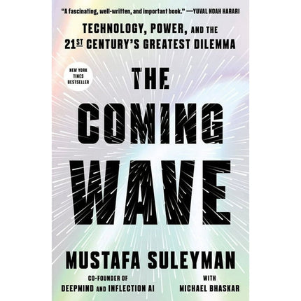 The Coming Wave : Technology, Power, and the Twenty-first Century's Greatest Dilemma (Hardcover)