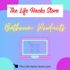 Bathroom Hacks