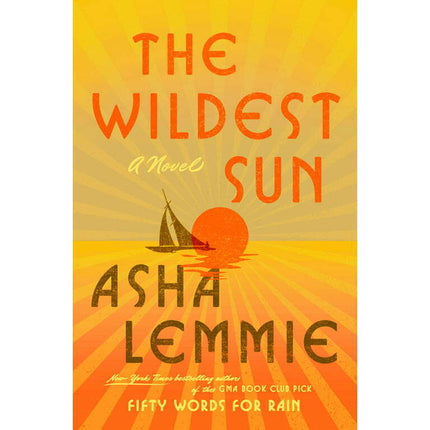 The Wildest Sun : A Novel (Hardcover)