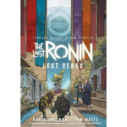 Teenage Mutant Ninja Turtles: The Last Ronin--Lost Years (Hardcover)