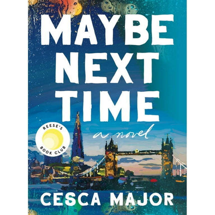Maybe Next Time: A Reese Witherspoon Book Club Pick (Hardcover)
