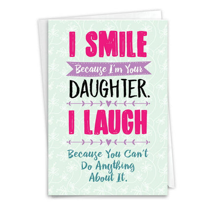 1 Funny Father's Day Card with Envelope - Smiling Daughter C3134FDG