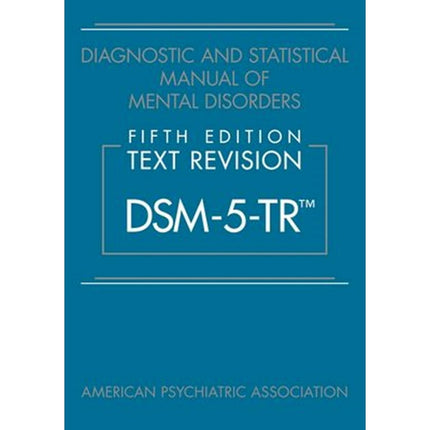 Diagnostic and Statistical Manual of Mental Disorders, Fifth Edition, Text Revision (Dsm-5-Tr(r)) (Paperback)