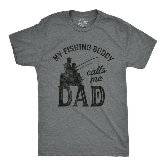 Mens My Fishing Buddy Calls Me Dad Tshirt Funny Fathers Day Graphic Novelty Tee (Dark Heather Grey) - 4XL Graphic Tees